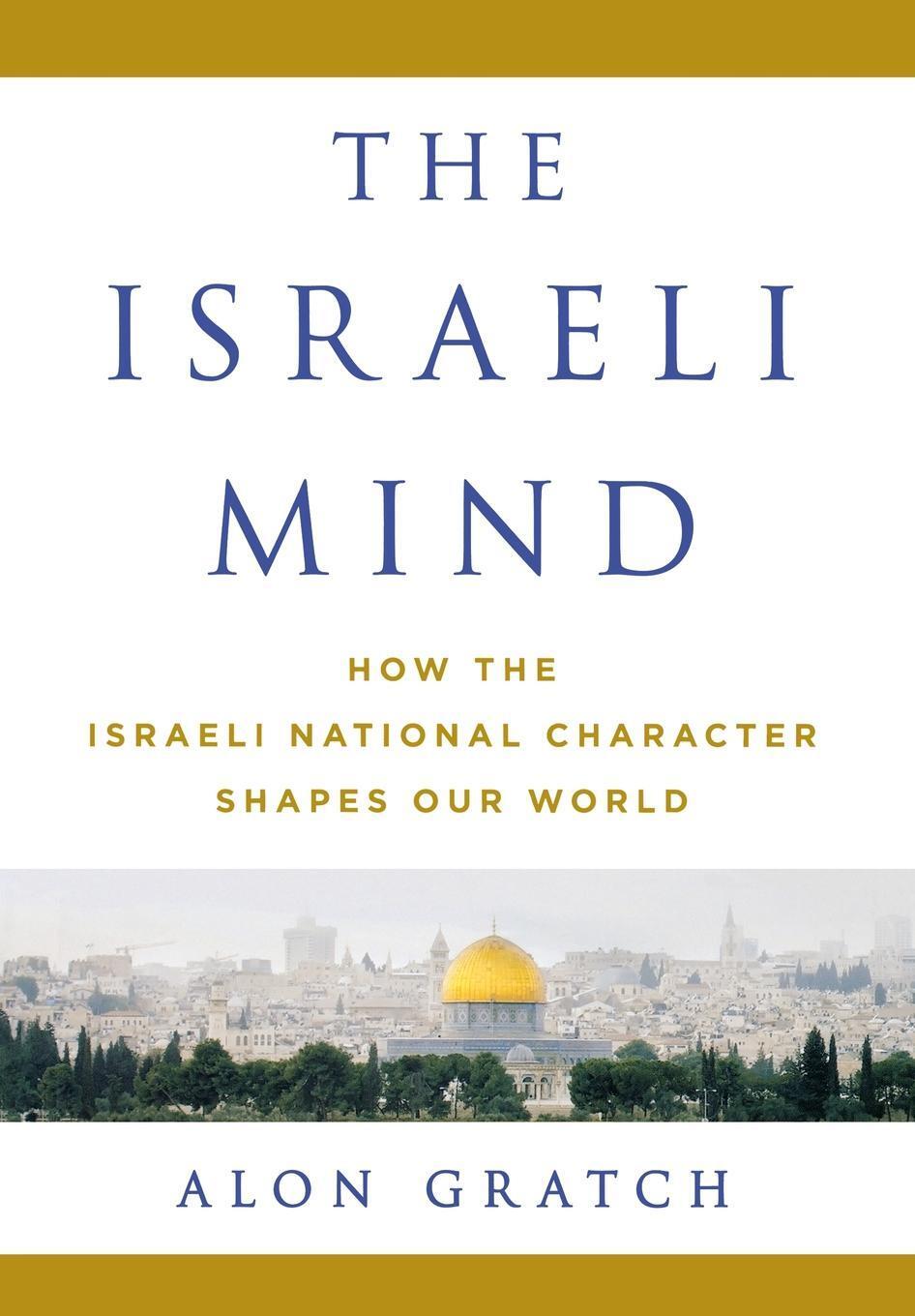 Cover: 9781250067807 | ISRAELI MIND | Alon Gratch | Buch | Englisch | 2015