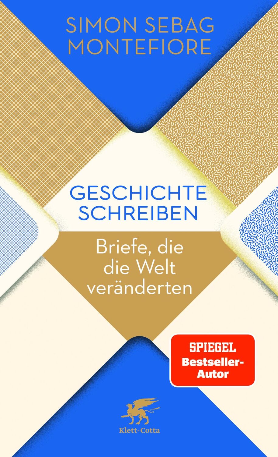 Cover: 9783608983531 | Geschichte schreiben | Briefe, die die Welt veränderten | Montefiore