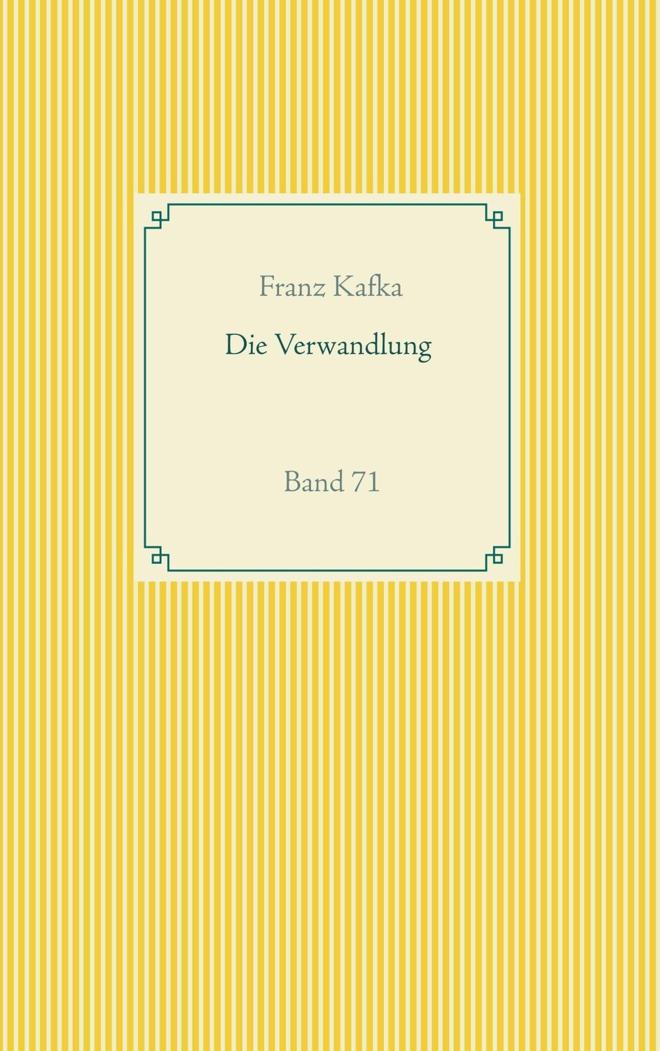 Cover: 9783751922128 | Die Verwandlung | Band 71 | Franz Kafka | Taschenbuch | Paperback