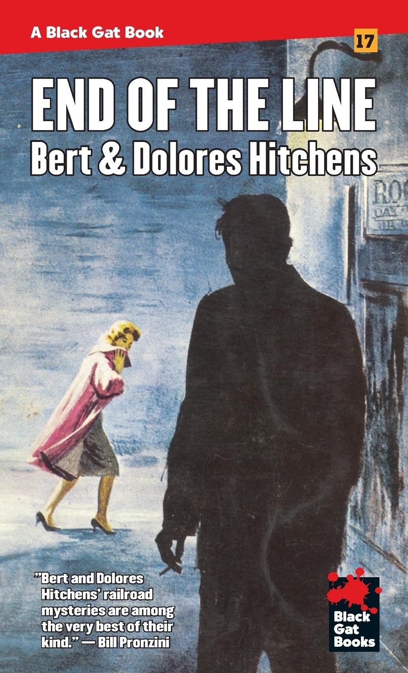 Cover: 9781944520571 | End of the Line | Bert &amp; Dolores Hitchens | Taschenbuch | Englisch