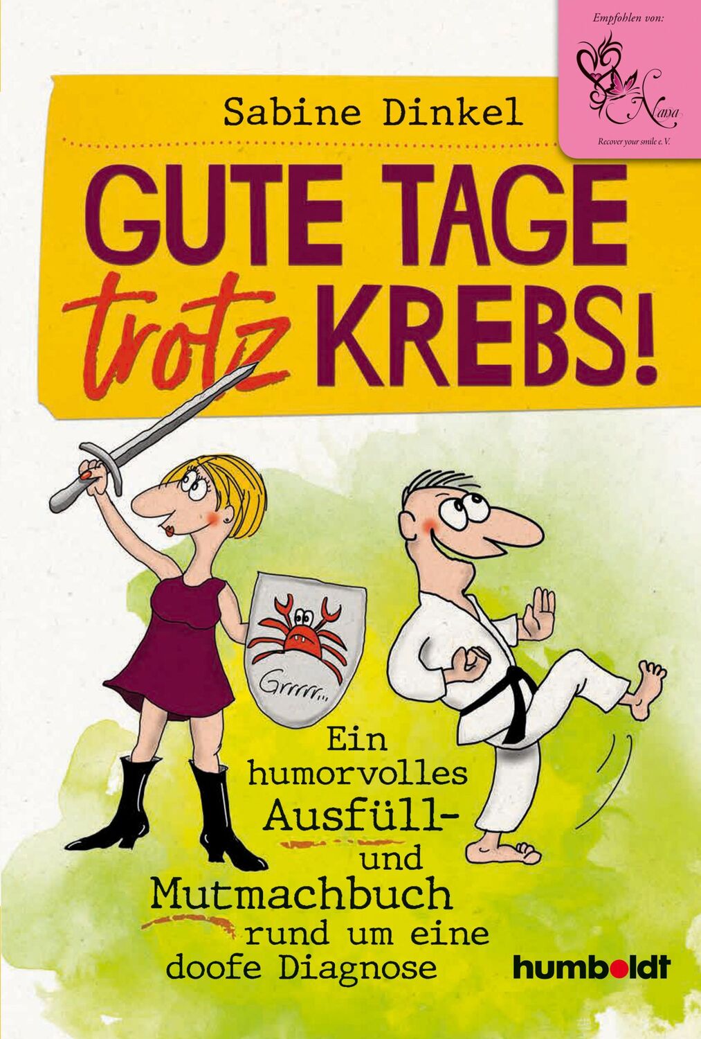 Cover: 9783842629592 | Gute Tage trotz Krebs! | Sabine Dinkel | Taschenbuch | 176 S. | 2020