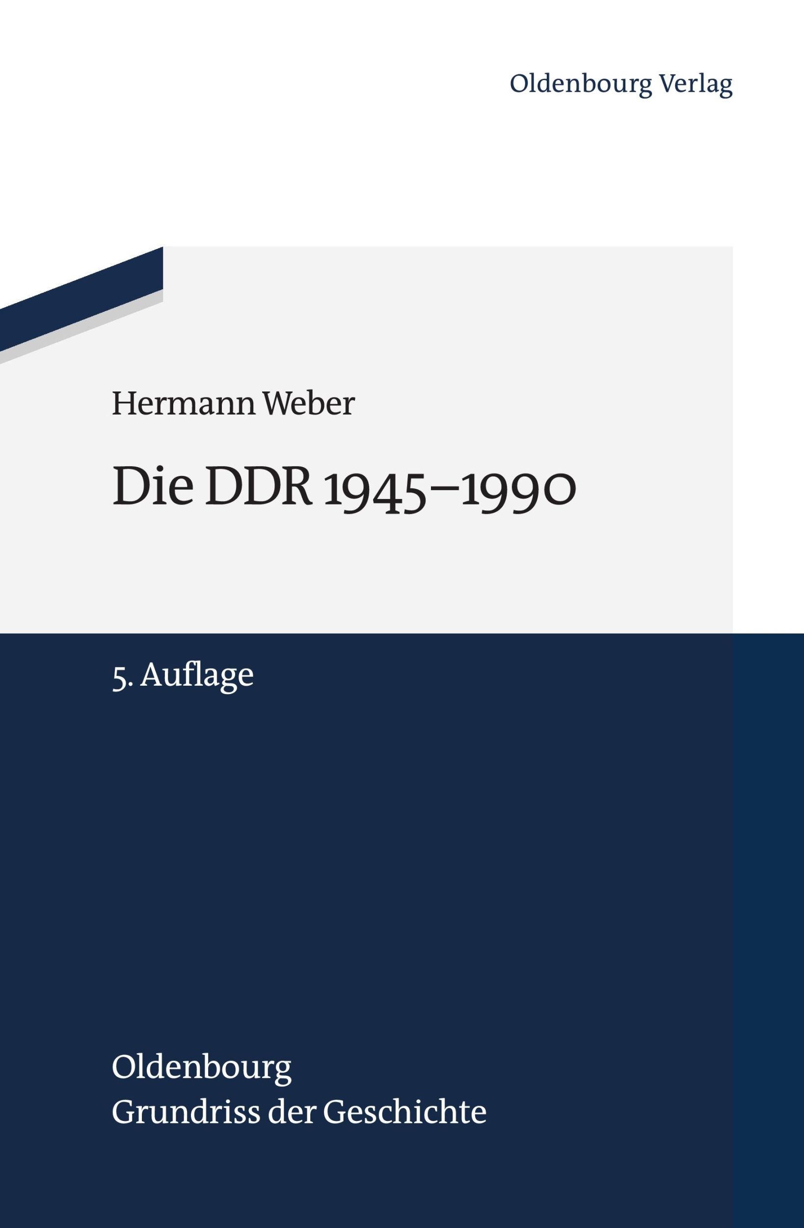 Cover: 9783486704402 | Die DDR 1945-1990 | Hermann Weber | Taschenbuch | IX | Deutsch | 2011