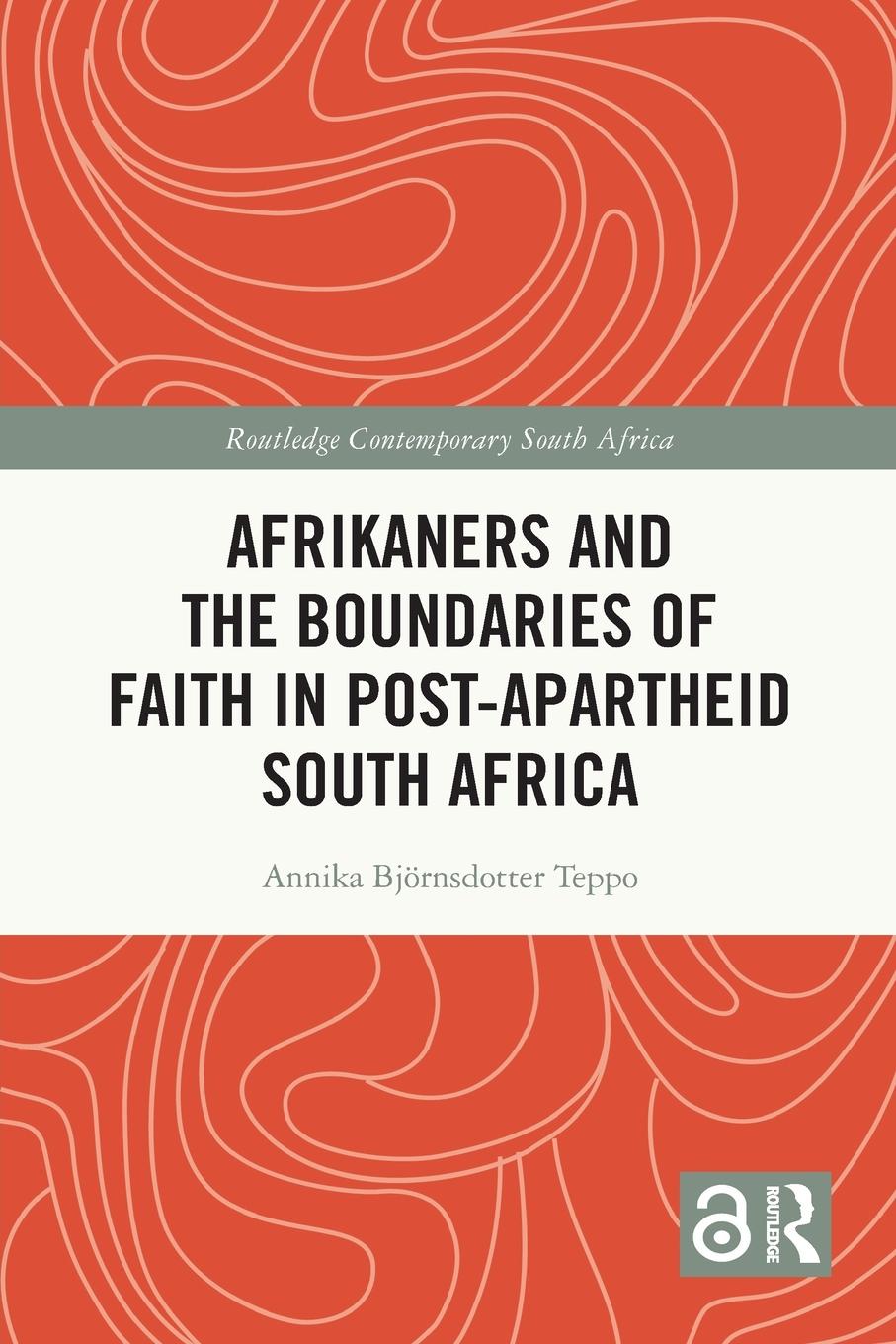 Cover: 9781032028699 | Afrikaners and the Boundaries of Faith in Post-Apartheid South Africa