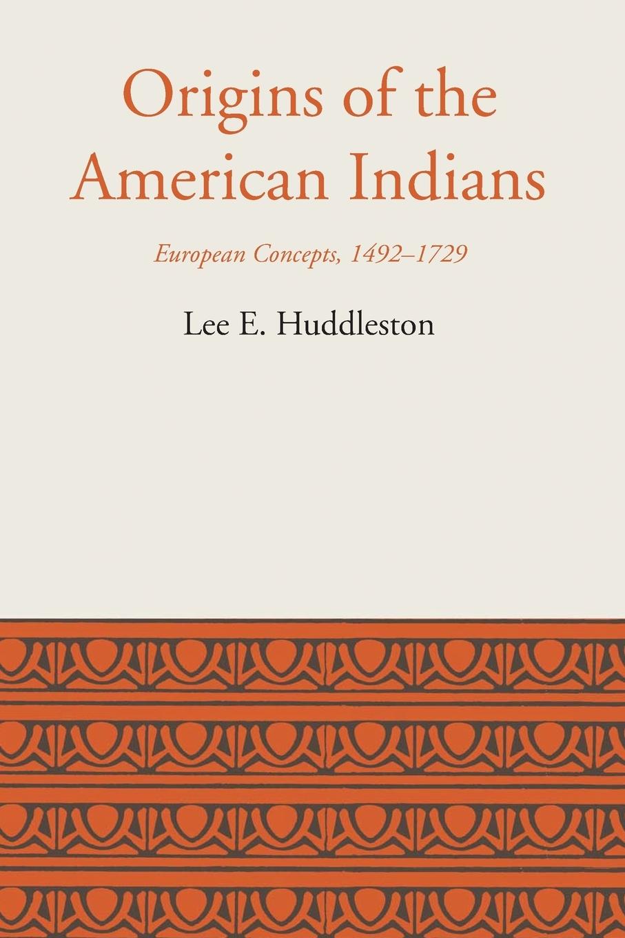 Cover: 9781477306123 | Origins of the American Indians | European Concepts, 1492-1729 | Buch