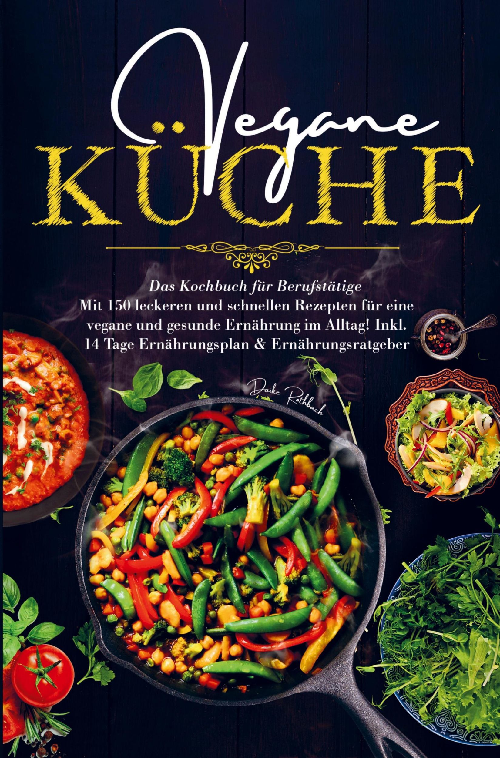 Cover: 9789403715469 | Vegane Küche für eine vegane und gesunde Ernährung im Alltag! | Buch