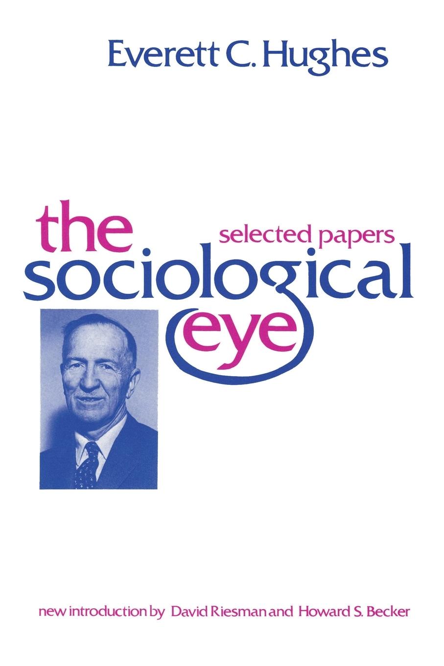 Cover: 9780878559596 | The Sociological Eye | Everett C. Hughes | Taschenbuch | Englisch