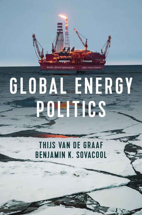 Cover: 9781509530496 | Global Energy Politics | Benjamin K. Sovacool (u. a.) | Taschenbuch