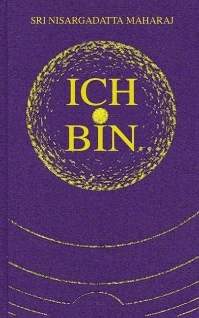 Cover: 9783933496034 | Ich bin. Teil 1 | Gespräche mit Sri Nisargadatta Maharaj | Maharaj