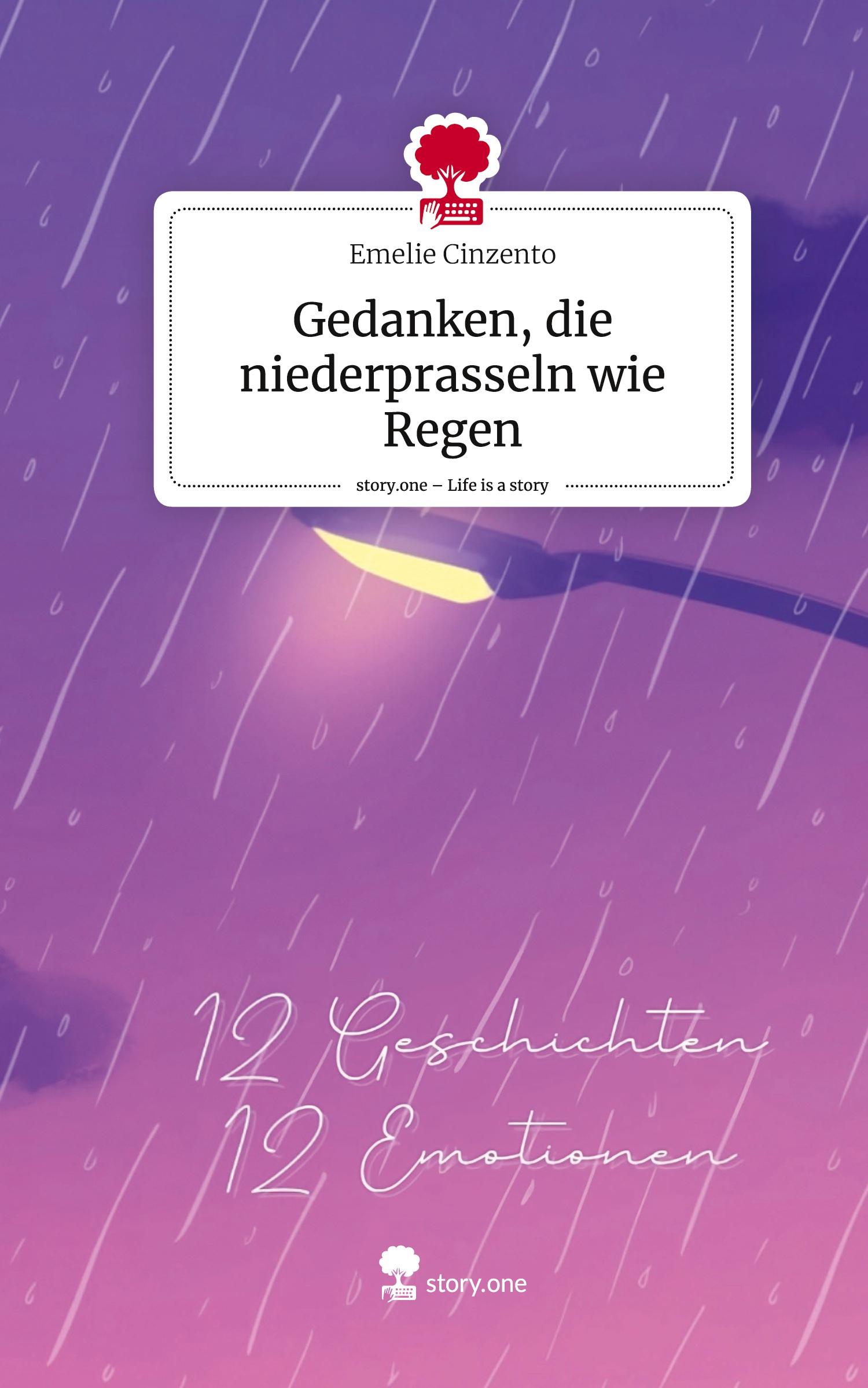 Cover: 9783711574824 | Gedanken, die niederprasseln wie Regen. Life is a Story - story.one