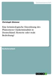 Cover: 9783346442321 | Eine kriminologische Einordnung des Phänomens Clankriminalität in...