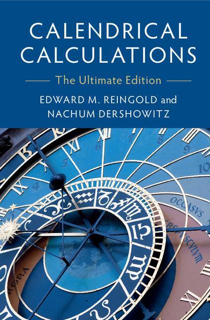 Cover: 9781107683167 | Calendrical Calculations | Edward M. Reingold (u. a.) | Taschenbuch