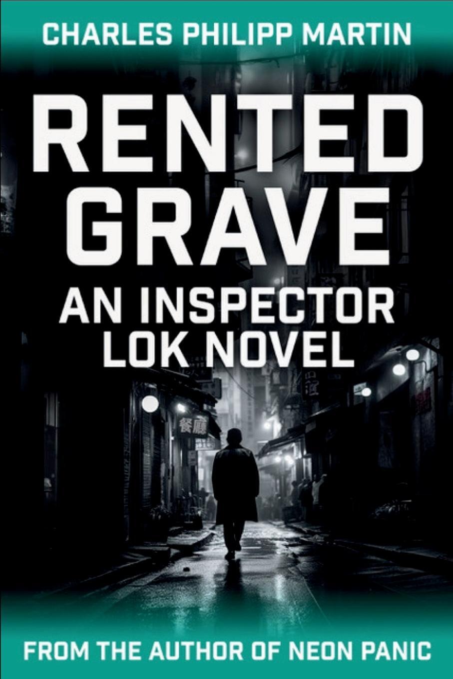 Cover: 9781685126780 | Rented Grave | An Inspector Lok Novel | Charles Philipp Martin | Buch