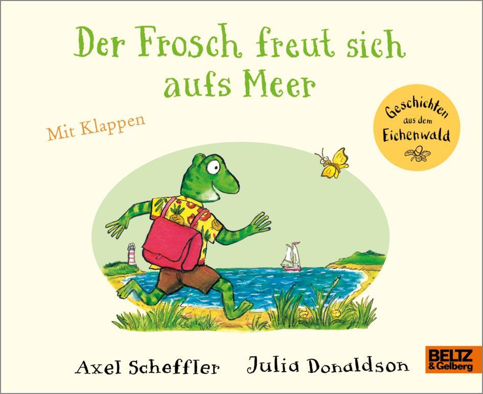 Cover: 9783407759276 | Der Frosch freut sich aufs Meer | Axel Scheffler (u. a.) | Buch | 2024