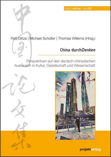 Cover: 9783897335769 | China durchDenken | Ralf Glitza (u. a.) | Taschenbuch | edition cathay