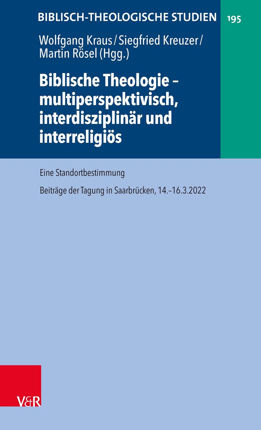 Cover: 9783525500385 | Biblische Theologie - multiperspektivisch, interdisziplinär und...