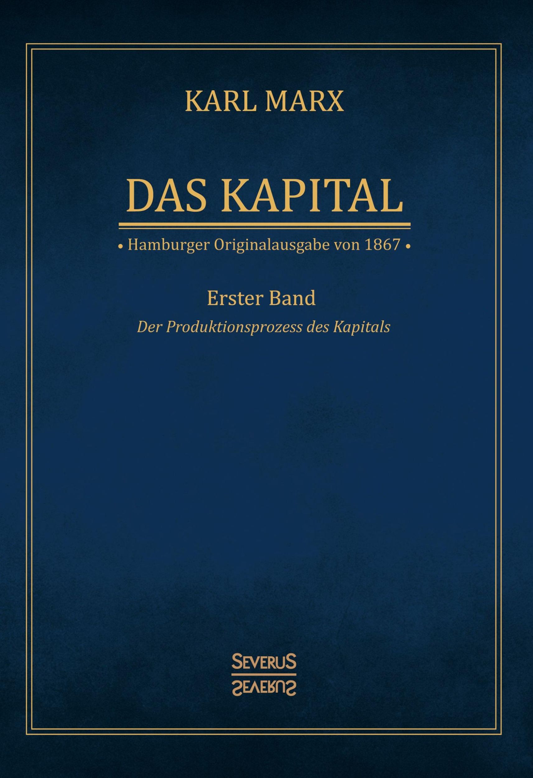 Cover: 9783958018204 | Das Kapital - Karl Marx. Hamburger Originalausgabe von 1867 | Marx