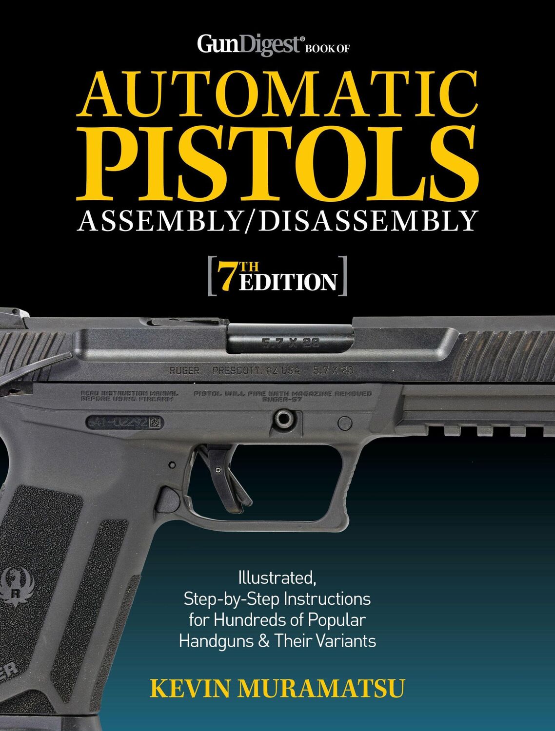 Cover: 9781951115500 | Gun Digest Book of Automatic Pistols Assembly/Disassembly, 7th Edition