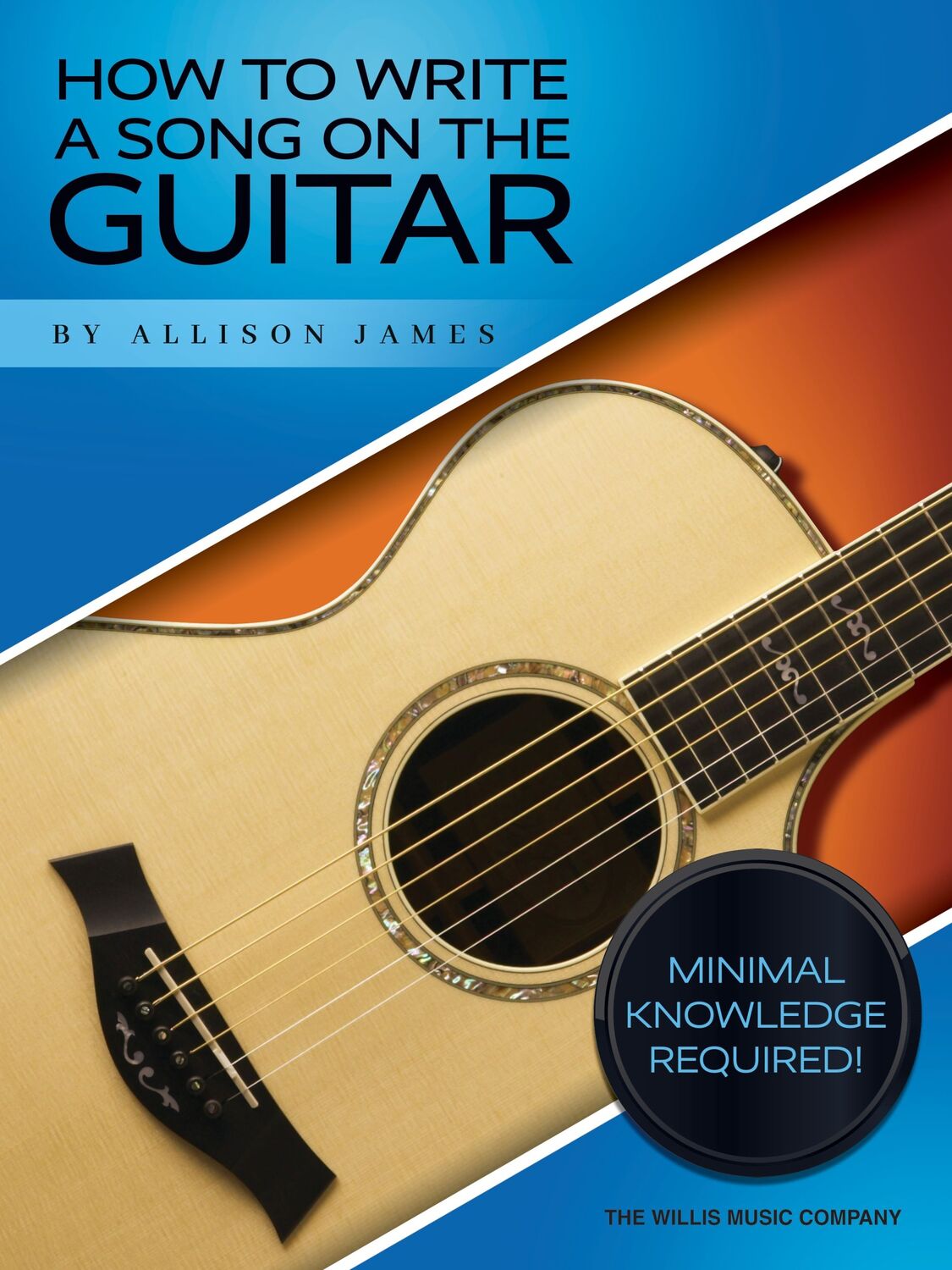 Cover: 840126962635 | How to Write a Song on the Guitar | HL00365961 | Willis | Buch | 2021