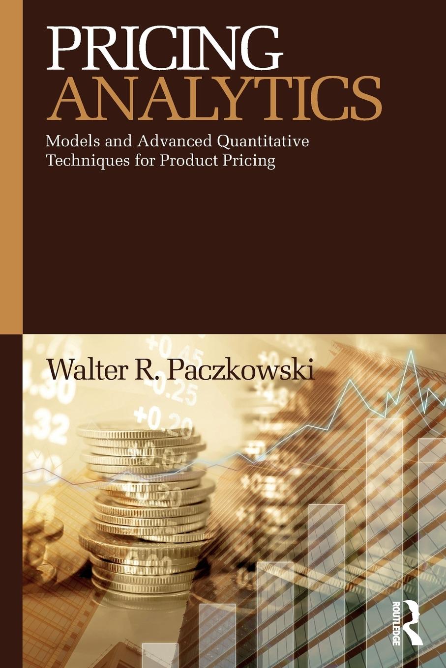 Cover: 9781138623934 | Pricing Analytics | Walter R. Paczkowski | Taschenbuch | Englisch