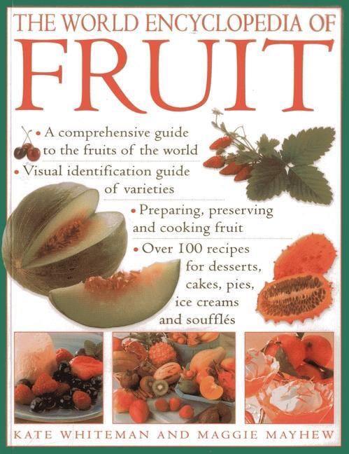 Cover: 9780857239723 | The World Encyclopedia of Fruit | Kate Whiteman (u. a.) | Taschenbuch