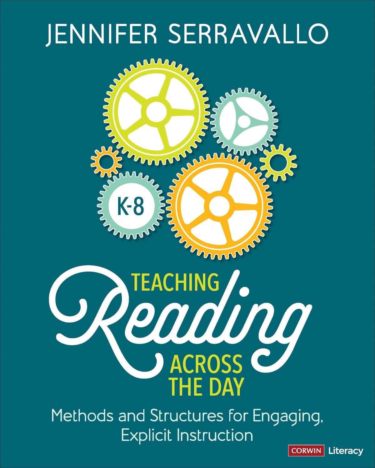 Cover: 9781071924600 | Teaching Reading Across the Day, Grades K-8 | Jennifer Serravallo