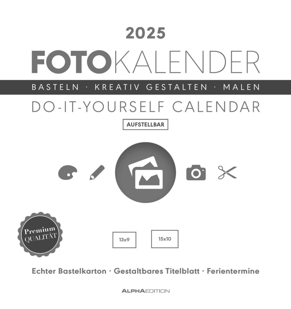 Cover: 4251732341947 | Alpha Edition - Foto-Bastelkalender weiß 2025, 16x17cm - Do it...