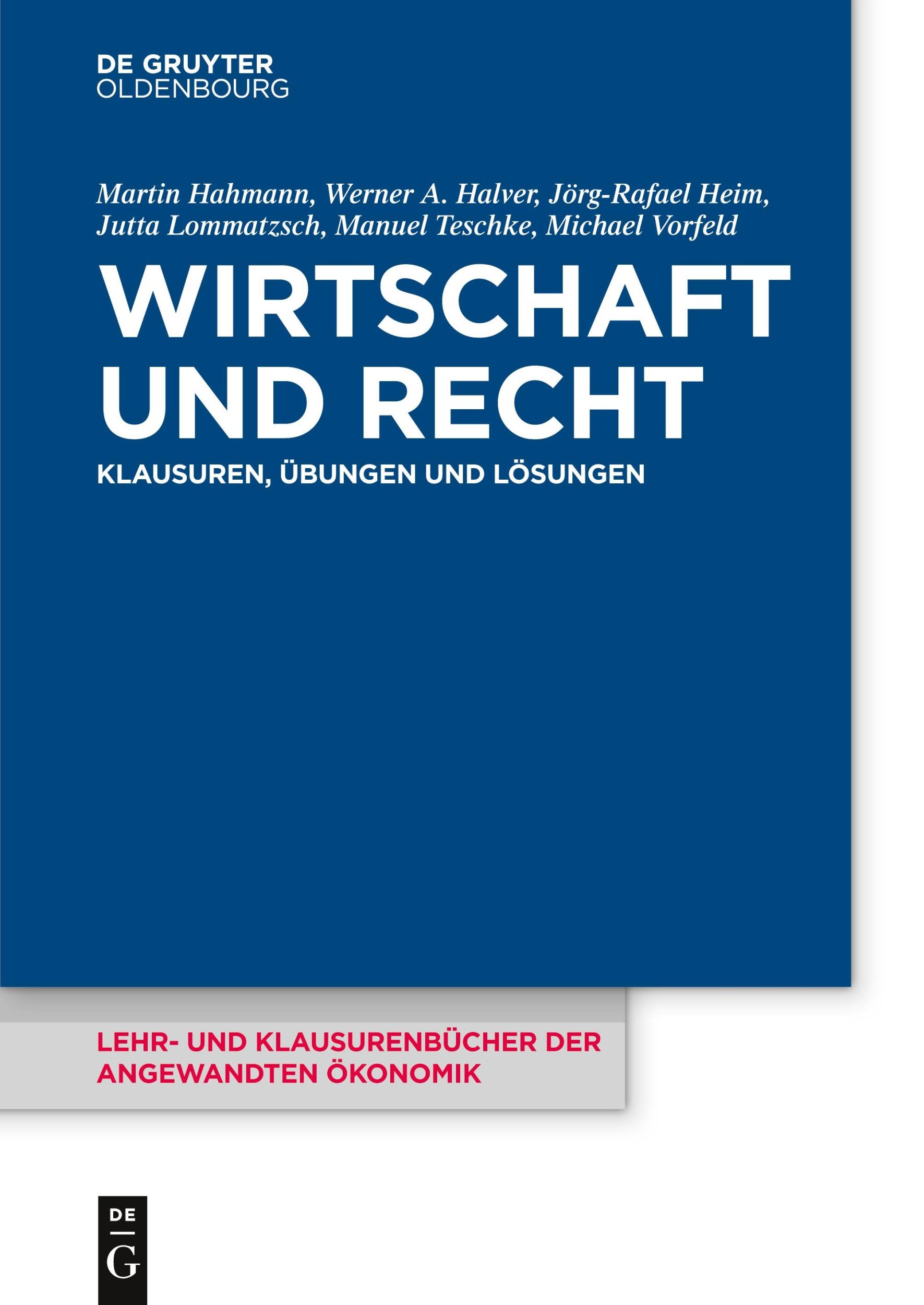 Cover: 9783110425963 | Wirtschaft und Recht | Klausuren, Übungen und Lösungen | Taschenbuch