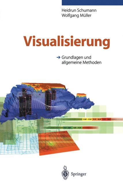 Cover: 9783540649441 | Visualisierung | Grundlagen und allgemeine methoden | Müller (u. a.)