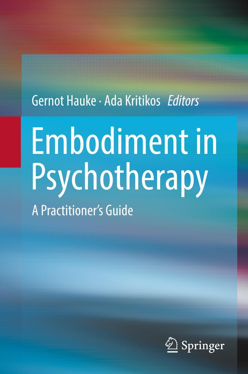 Cover: 9783319928883 | Embodiment in Psychotherapy | A Practitioner's Guide | Buch | xvi