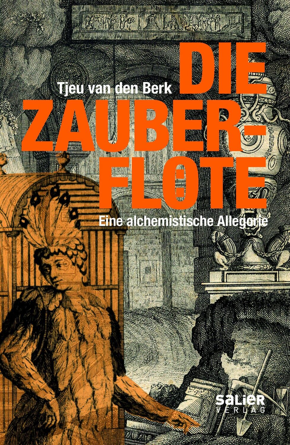 Cover: 9783962850531 | Die Zauberflöte | Eine alchemistische Allegorie | Tjeu van den Berk