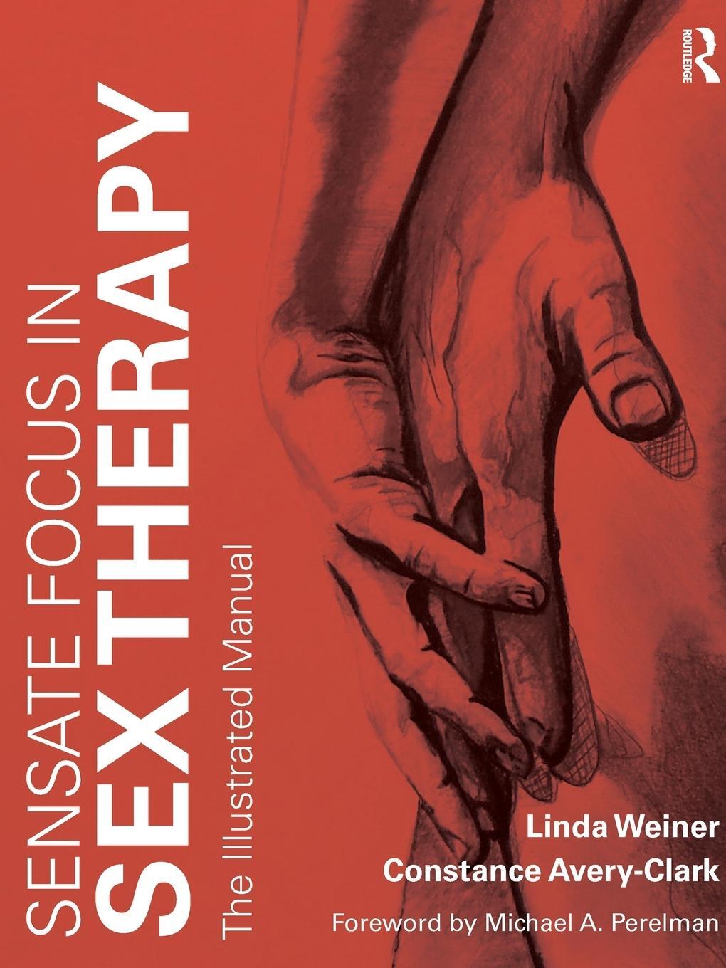 Cover: 9781138642362 | Sensate Focus in Sex Therapy | The Illustrated Manual | Weiner (u. a.)