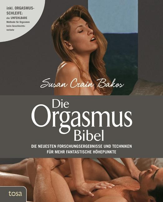 Cover: 9783863137007 | Die Orgasmus-Bibel | Susan Crain Bakos | Taschenbuch | 160 S. | 2011