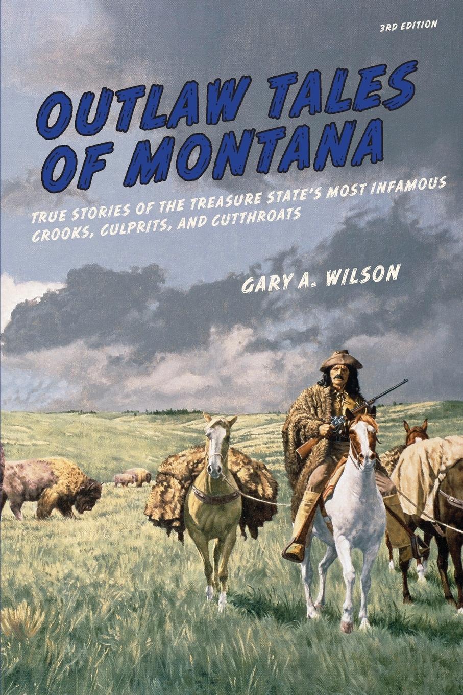 Cover: 9780762772186 | Outlaw Tales of Montana | Gary A. Wilson | Taschenbuch | Englisch