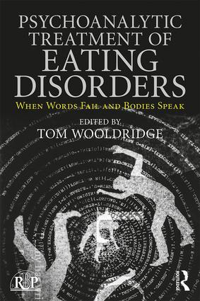 Cover: 9781138702042 | Psychoanalytic Treatment of Eating Disorders | Tom Wooldridge | Buch