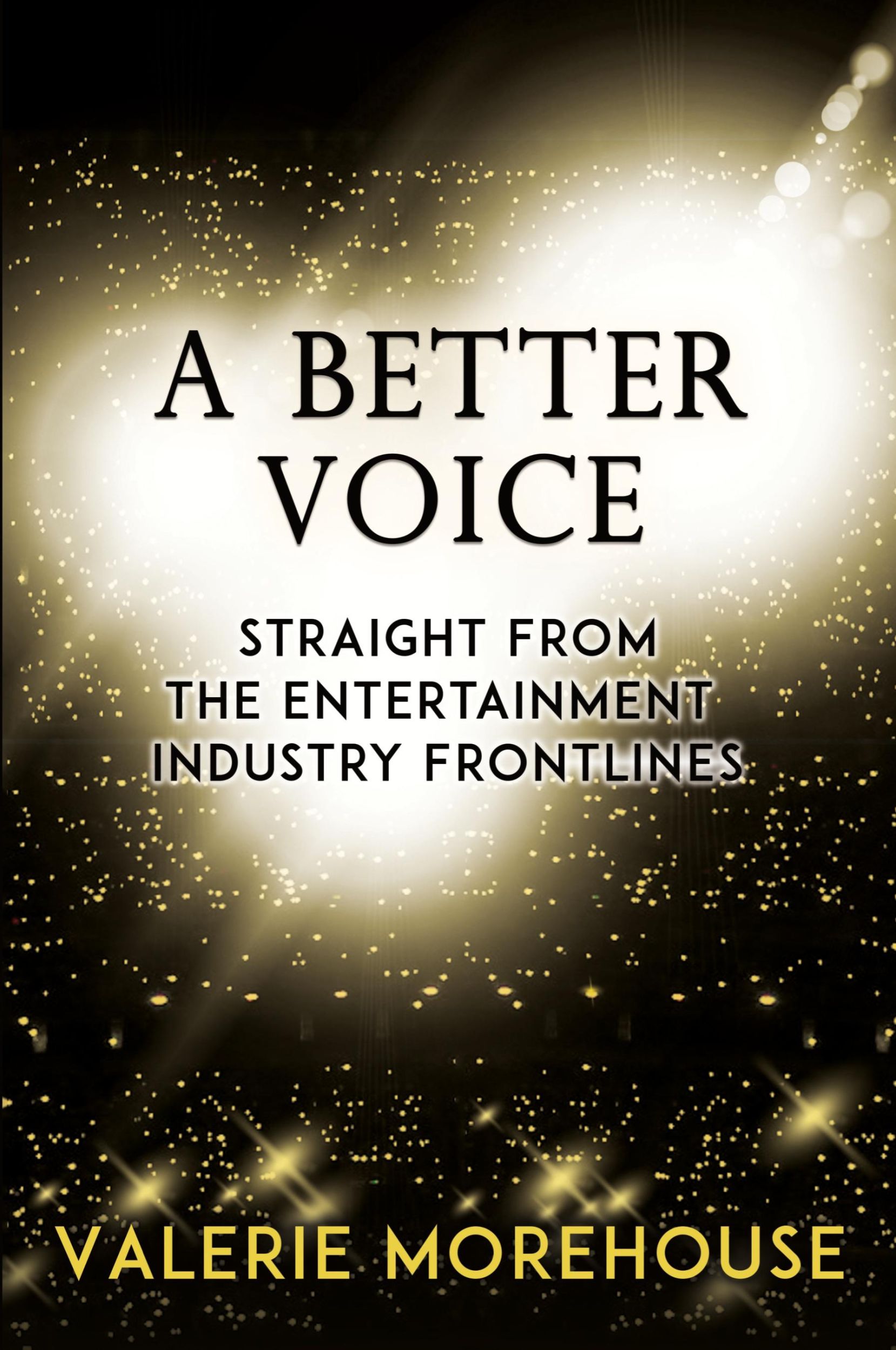 Cover: 9781739289973 | A Better Voice | Straight From The Entertainment Industry Frontlines