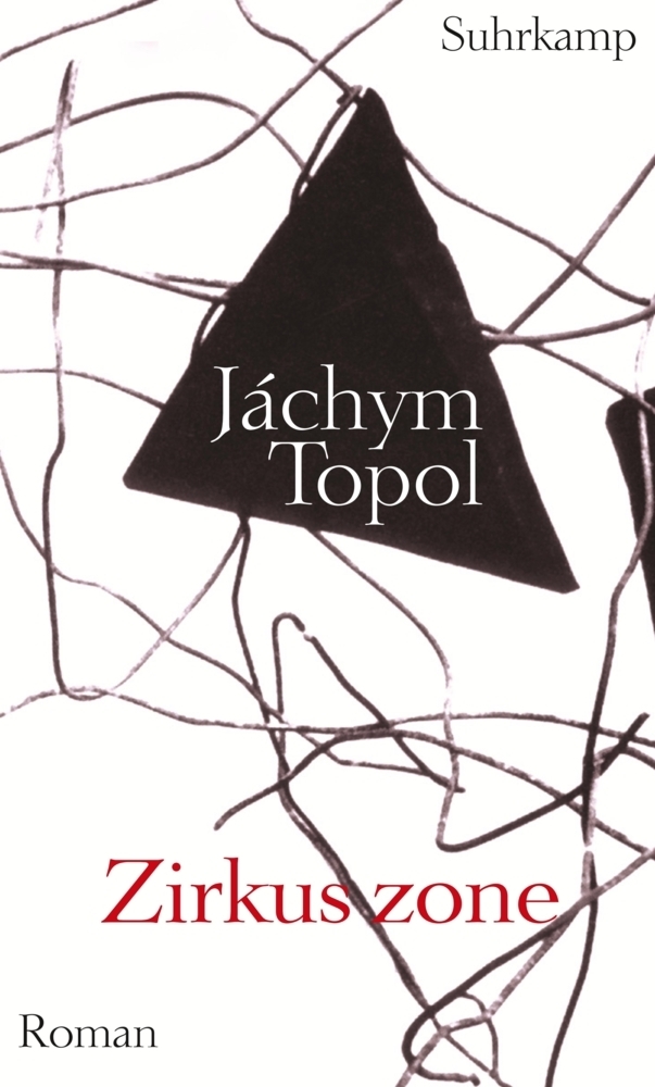 Cover: 9783518418871 | Zirkuszone | Roman | Jachym Topol | Buch | Deutsch | 2007 | Suhrkamp