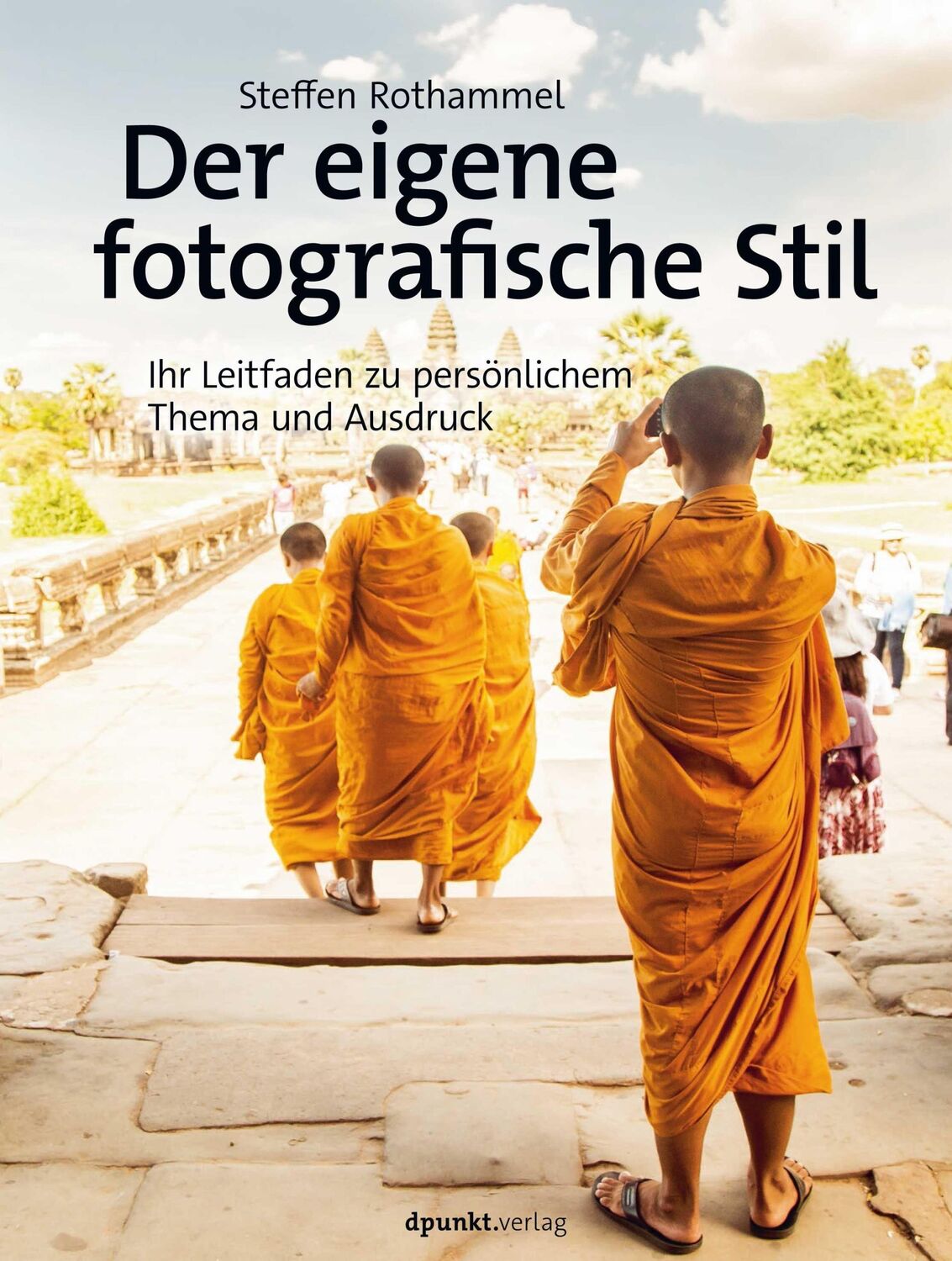 Cover: 9783864908415 | Der eigene fotografische Stil | Steffen Rothammel | Buch | X | Deutsch