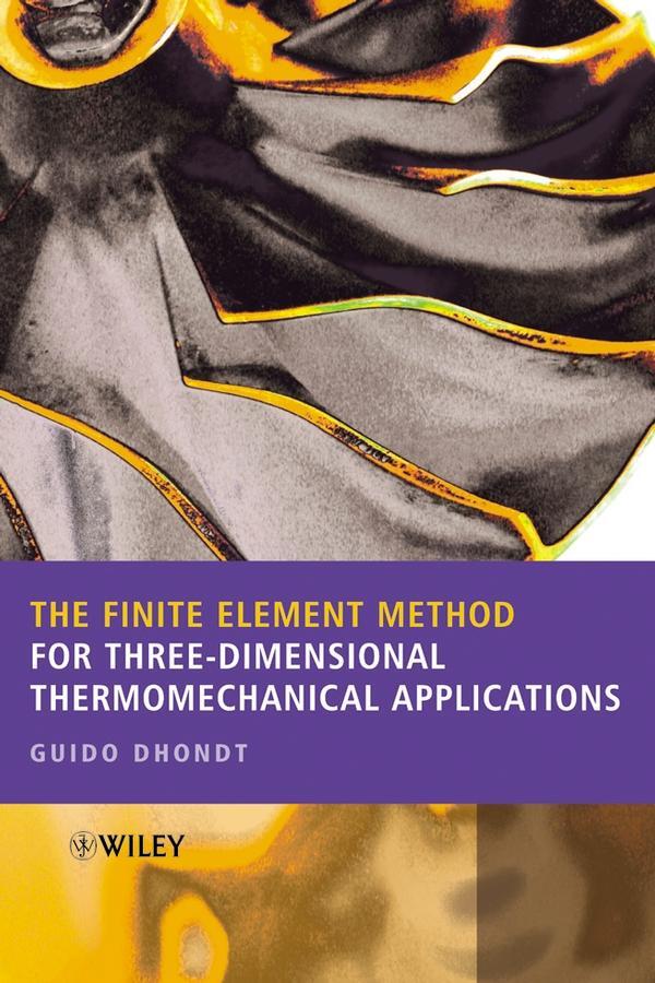 Cover: 9780470857526 | The Finite Element Method for Three-Dimensional Thermomechanical...