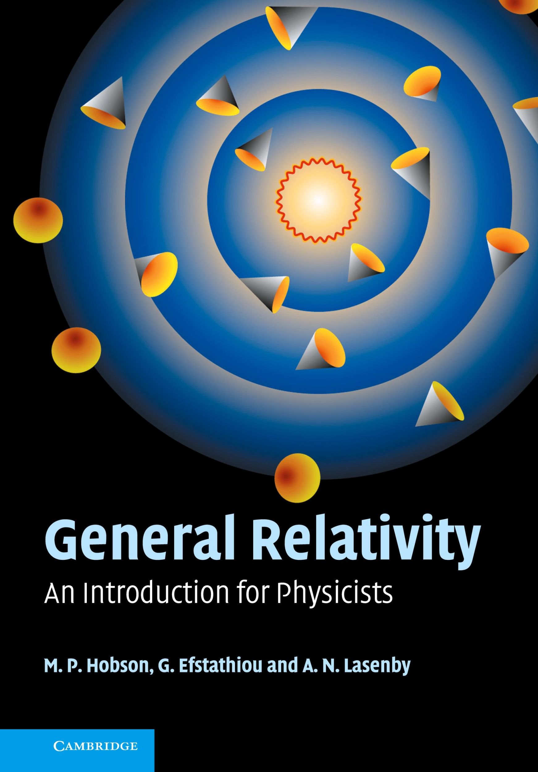 Cover: 9780521829519 | General Relativity | M. P. Hobson (u. a.) | Buch | Gebunden | Englisch