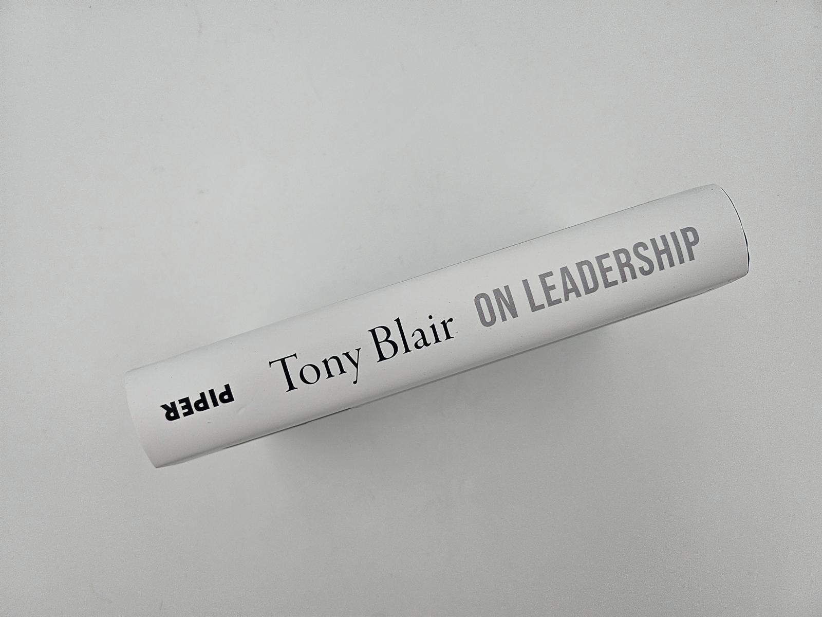 Bild: 9783492073226 | On Leadership | Über die Kunst des guten Führens | Tony Blair | Buch