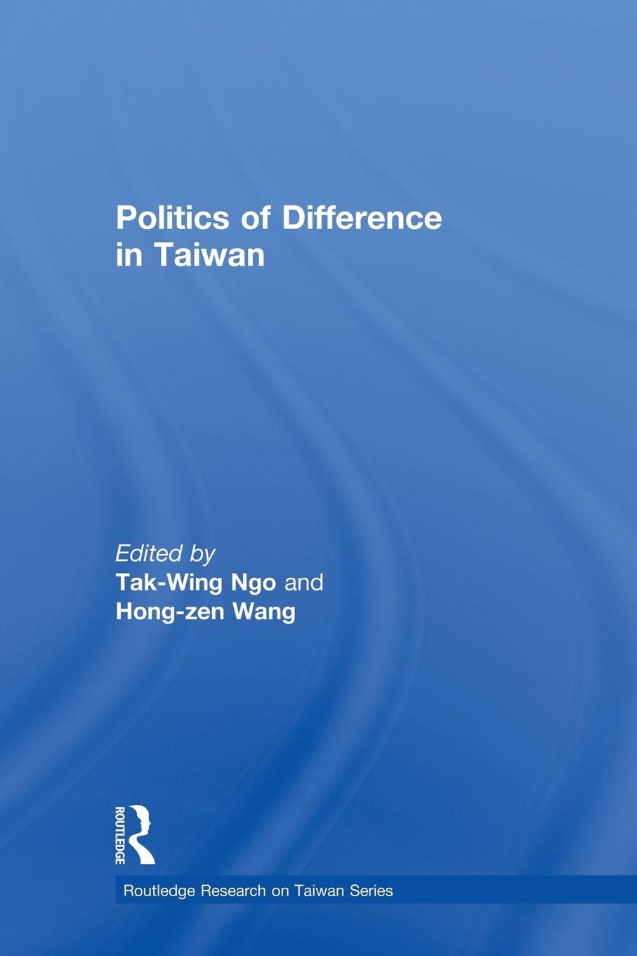 Cover: 9781138016859 | Politics of Difference in Taiwan | T. W. Ngo (u. a.) | Taschenbuch