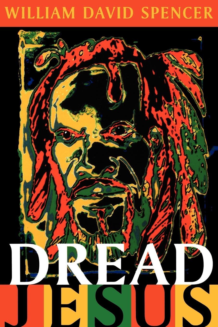 Cover: 9780281051014 | Dread Jesus | William David Spencer (u. a.) | Taschenbuch | Paperback