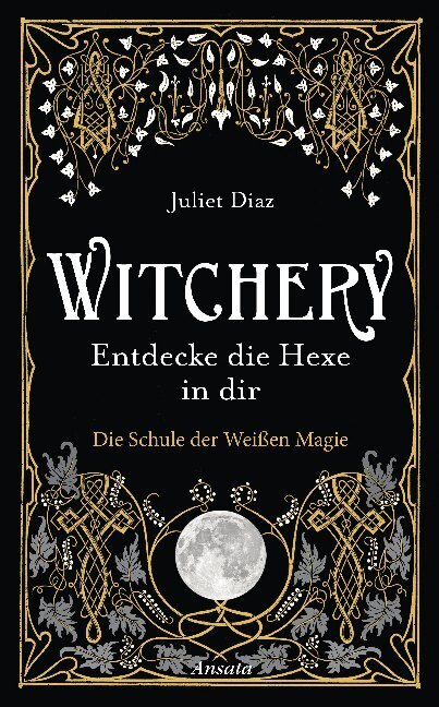 Cover: 9783778775554 | Witchery - Entdecke die Hexe in dir | Die Schule der Weißen Magie