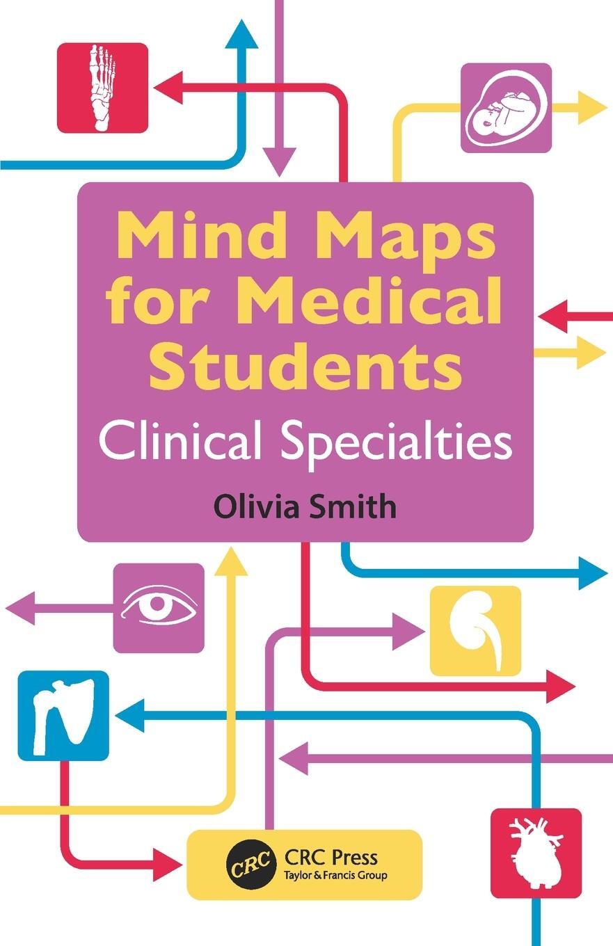 Cover: 9781498782197 | Mind Maps for Medical Students Clinical Specialties | Olivia Smith