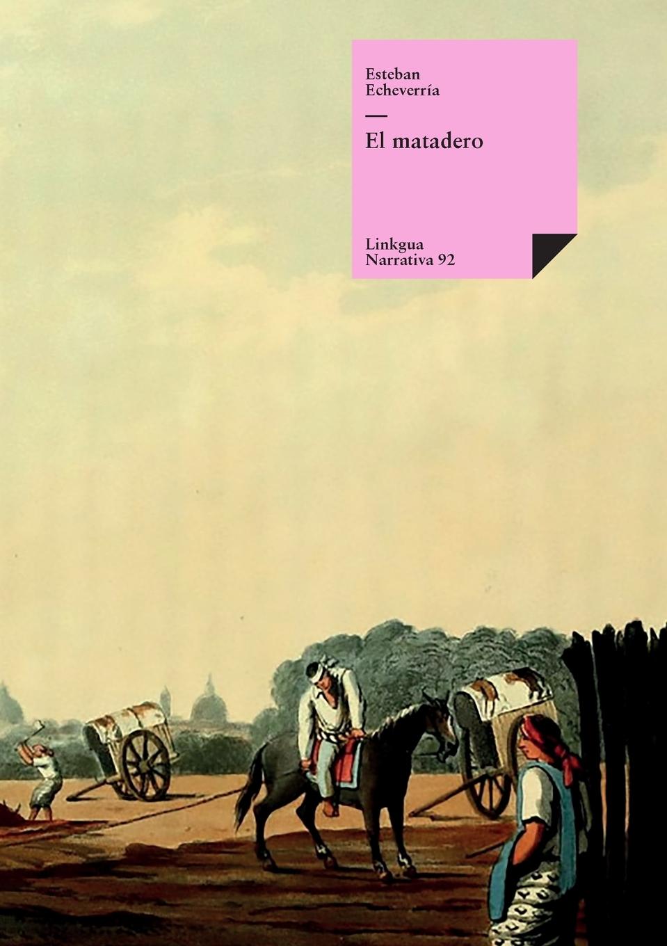 Cover: 9788496290433 | El matadero | Esteban Echeverría | Taschenbuch | Spanisch | 2024