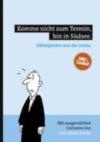 Cover: 9783839186282 | Komme nicht zum Termin, bin in Südsee | Aktenperlen aus der Justiz