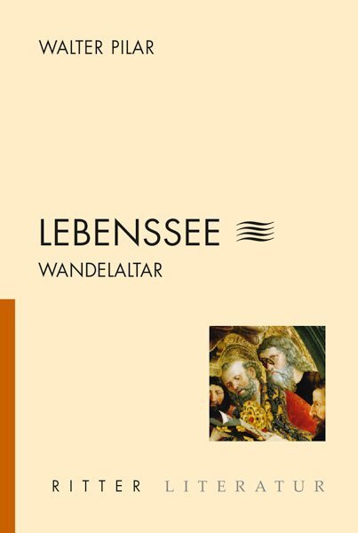 Cover: 9783854155652 | Lebenssee. Bd.4 | Wandelaltar | Walter Pilar | Taschenbuch | Deutsch