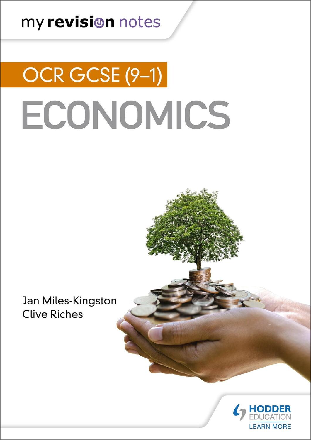 Cover: 9781510472181 | My Revision Notes: OCR GCSE (9-1) Economics | Miles-Kingston (u. a.)