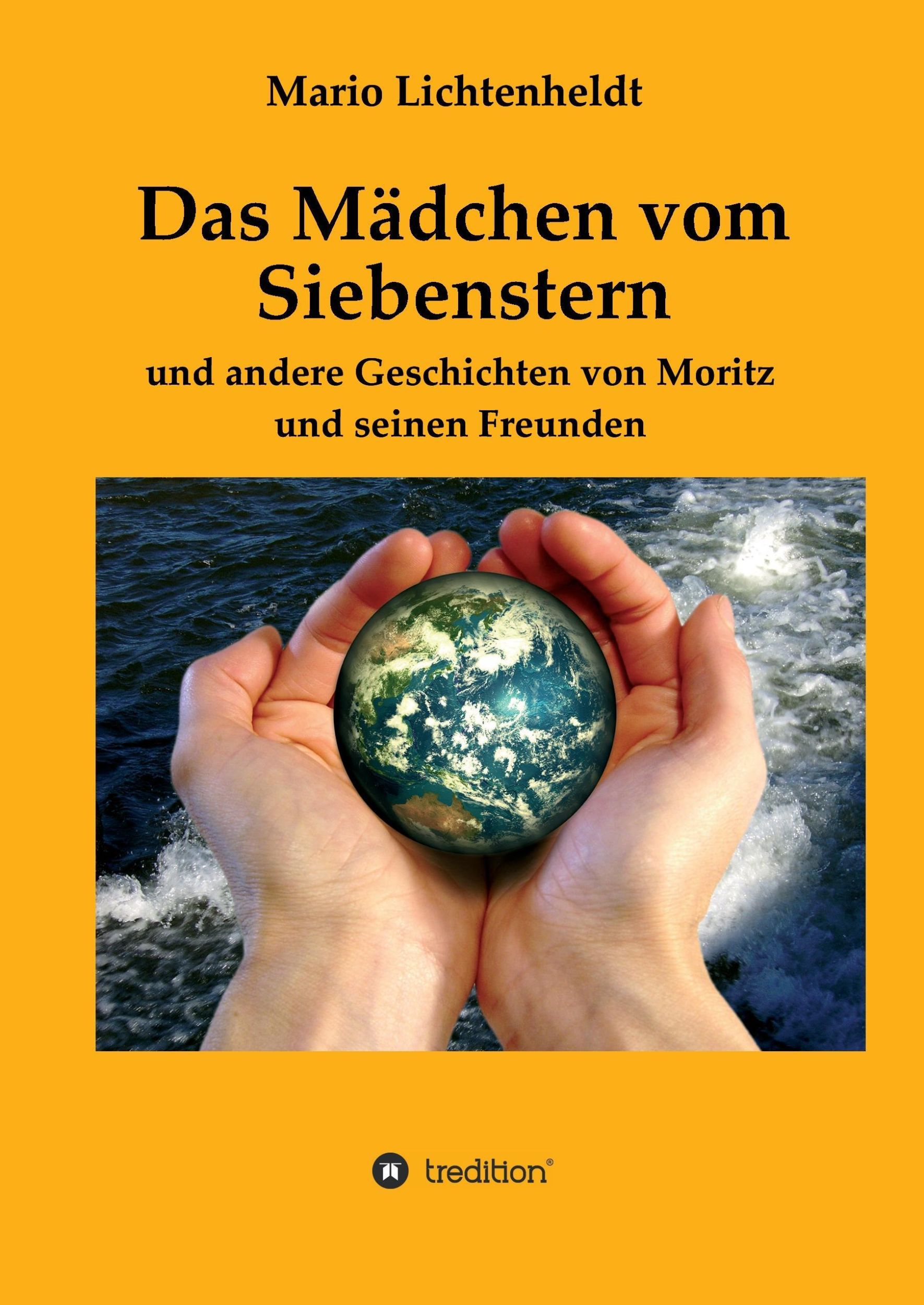 Cover: 9783734537387 | Das Mädchen vom Siebenstern | Mario Lichtenheldt (u. a.) | Buch | 2016