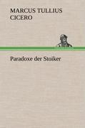 Cover: 9783847245339 | Paradoxe der Stoiker | Marcus Tullius Cicero | Buch | 60 S. | Deutsch